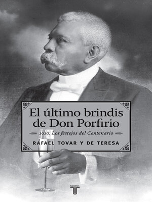 cover image of El último brindis de Don Porfirio